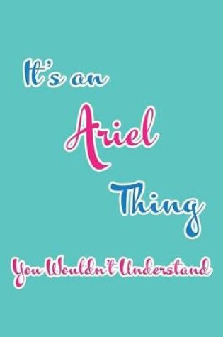 Cover of It's an Ariel Thing You Wouldn't Understand