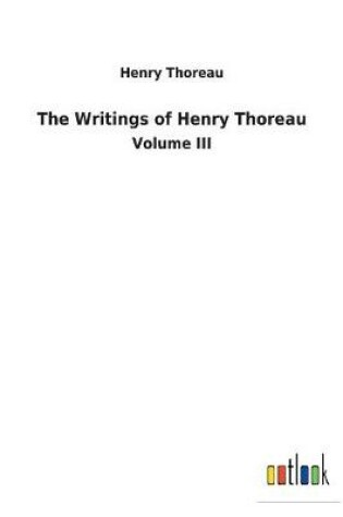 Cover of The Writings of Henry Thoreau