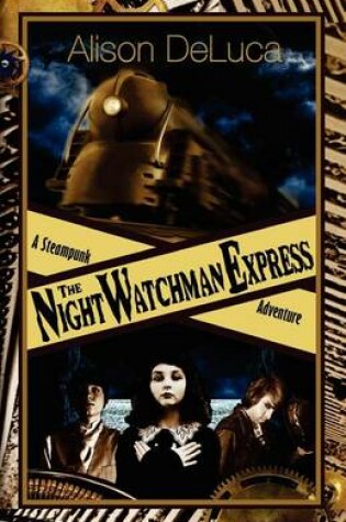 Cover of The Night Watchman Express