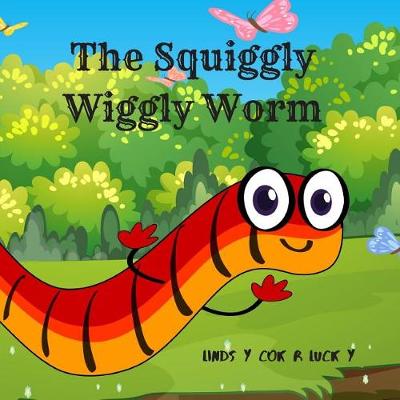 Book cover for The Squiggly Wiggly Worm