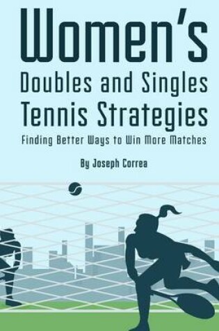 Cover of Womens Doubles and Singles Tennis Strategies