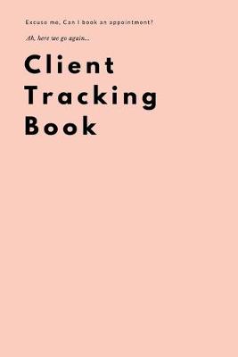 Book cover for Client Tracking Book