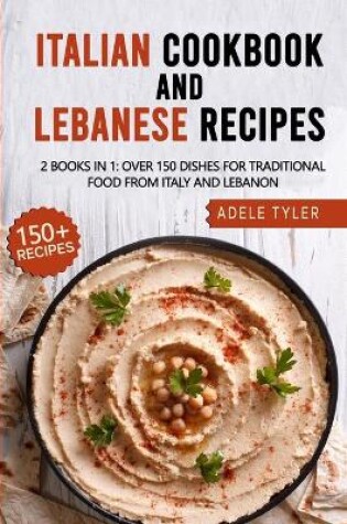 Cover of Italian Cookbook And Lebanese Recipes