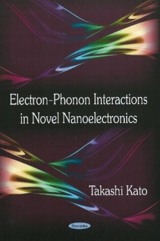Cover of Electron-Phonon Interactions in Novel Nanoelectronics