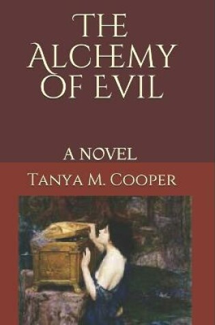 Cover of The Alchemy of Evil