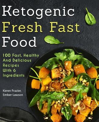 Book cover for Ketogenic Fresh Fast Food