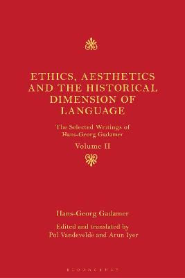 Book cover for Ethics, Aesthetics and the Historical Dimension of Language