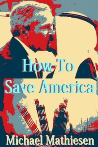 Cover of How To Save America