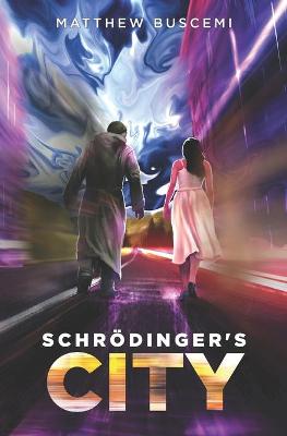 Book cover for Schrödinger's City