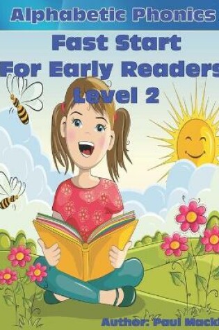 Cover of Alphabetic Phonics Fast Start for Early Readers Level 2