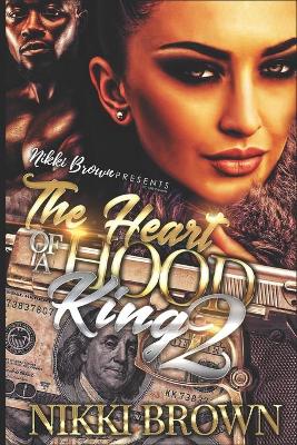 Book cover for The Heart Of A Hood King 2