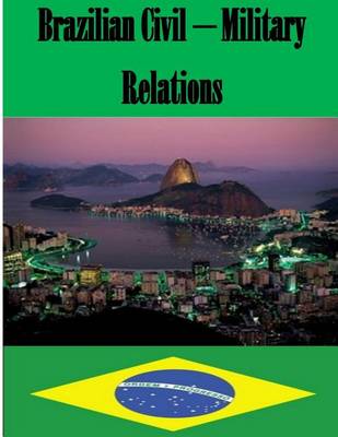 Book cover for Brazilian Civil - Military Relations