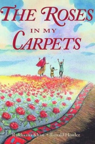 Cover of The Roses in My Carpets