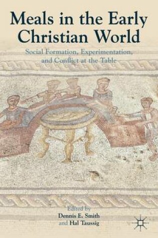 Cover of Meals in the Early Christian World