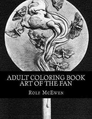 Book cover for Adult Coloring Book - Art of the Fan