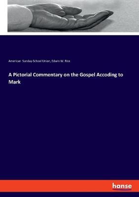 Book cover for A Pictorial Commentary on the Gospel Accoding to Mark