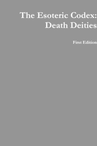 Cover of The Esoteric Codex: Death Deities