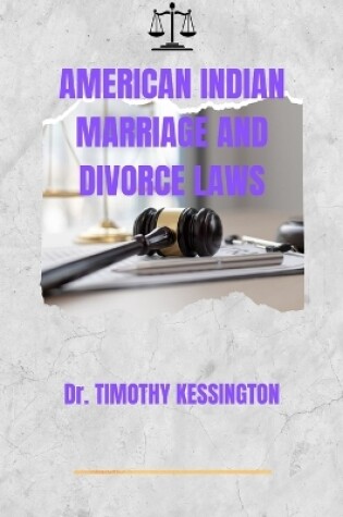 Cover of American Indian Marriage and Divorce Laws