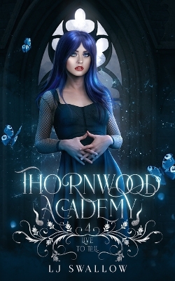 Book cover for Thornwood Academy 4