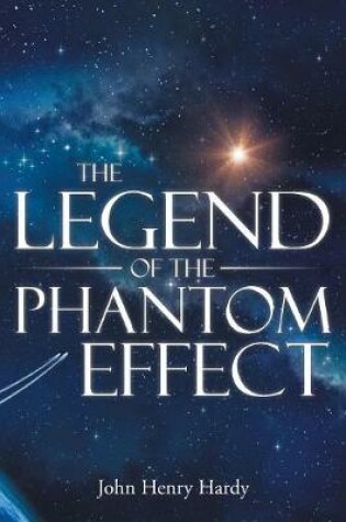 Cover of The Legend of the Phantom Effect