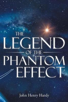 Book cover for The Legend of the Phantom Effect