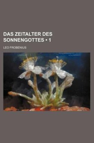 Cover of Das Zeitalter Des Sonnengottes (1)