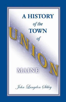 Book cover for A History of the Town of Union, Maine