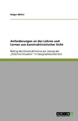 Book cover for Anforderungen an das Lehren und Lernen aus konstruktivistischer Sicht