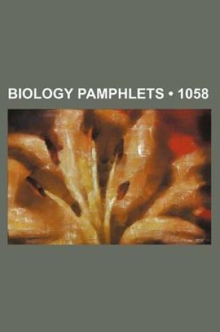 Cover of Biology Pamphlets (1058)