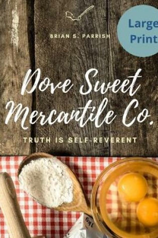 Cover of Dove Sweet Mercantile Co.