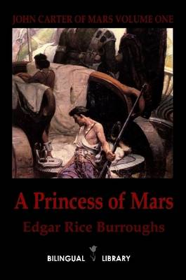 Book cover for John Carter of Mars Volume One-A Princess of Mars: English-Korean Parallel Text Classic Edition