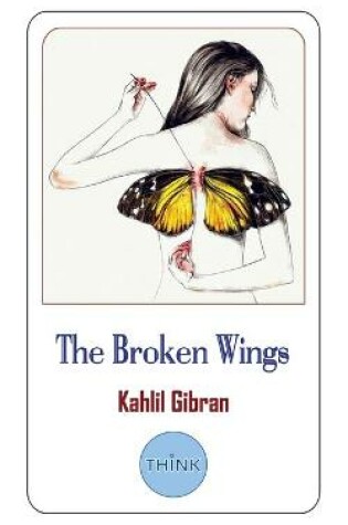 Cover of The Broken Wings, Kahlil Gibran
