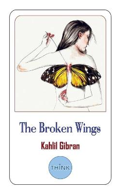 Book cover for The Broken Wings, Kahlil Gibran