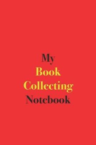 Cover of My Book Collecting Notebook