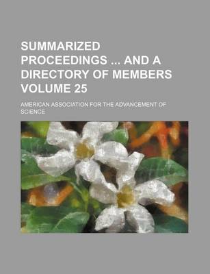 Book cover for Summarized Proceedings and a Directory of Members Volume 25