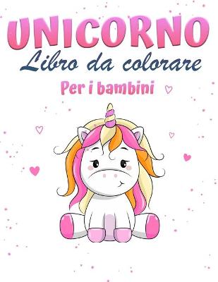 Book cover for Libro da colorare magico unicorno per ragazze 1+