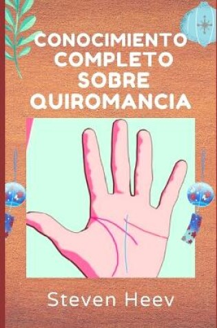 Cover of Conocimiento Completo Sobre QUIROMANCIA