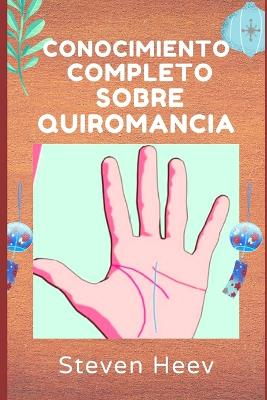 Book cover for Conocimiento Completo Sobre QUIROMANCIA