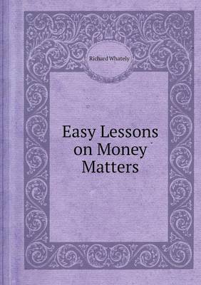 Book cover for Easy Lessons on Money Matters