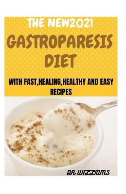 Book cover for The New2021 Gastroparesis Diet