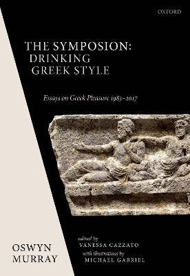 Book cover for The Symposion: Drinking Greek Style