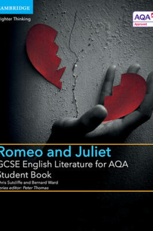 Cover of GCSE English Literature for AQA Romeo and Juliet Student Book