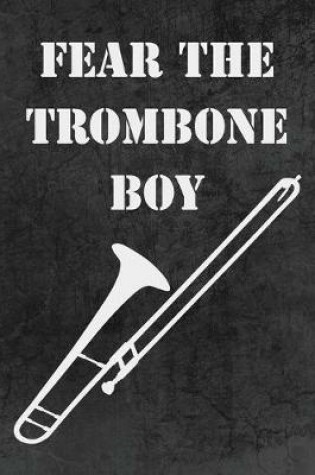 Cover of Fear The Trombone Boy