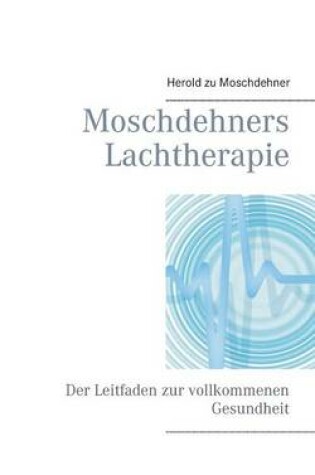 Cover of Moschdehners Lachtherapie