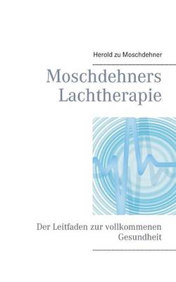 Book cover for Moschdehners Lachtherapie