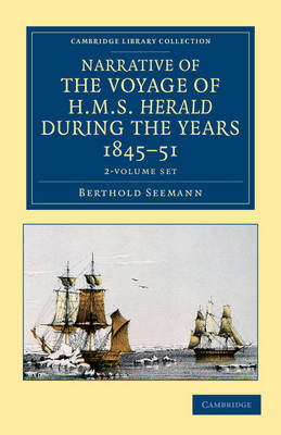 Cover of Narrative of the Voyage of HMS Herald during the Years 1845-51 under the Command of Captain Henry Kellett, R.N., C.B. 2 Volume Set