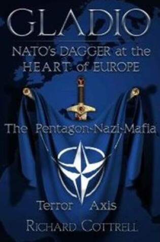 Cover of Gladio, NATO's Dagger at the Heart of Europe