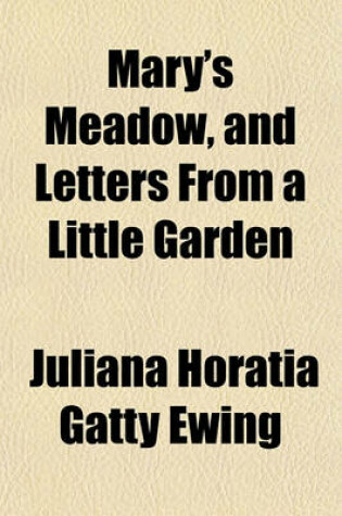 Cover of Mary's Meadow, and Letters from a Little Garden