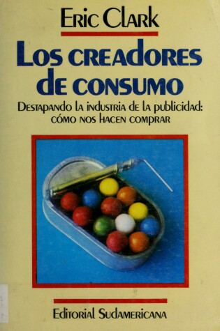 Cover of Los Creadores de Consumo