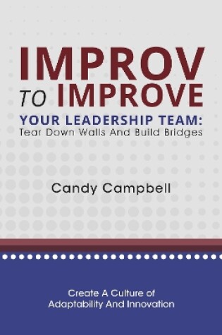 Cover of Improv to Improve Your Leadership Team